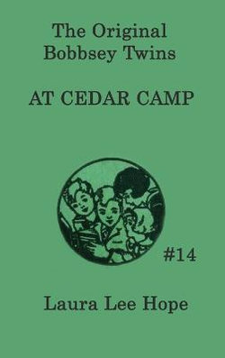 The Bobbsey Twins at Cedar Camp