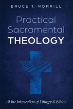 Practical Sacramental Theology