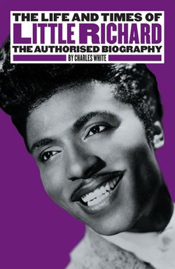 The Life and Times of Little Richard The Life and Times of Little Richard
