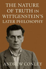The Nature of Truth in Wittgenstein's Later Philosophy