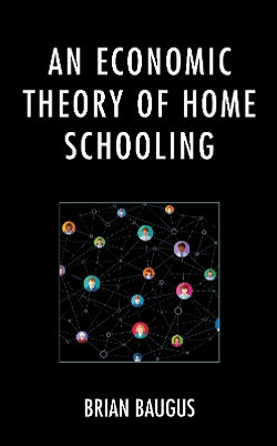 An Economic Theory of Home Schooling