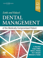 Little and Falace's Dental Management of the Medically Compromised Patient - E-Book