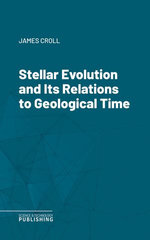 Stellar Evolution and Its Relations to Geological Time