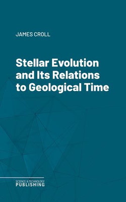 Stellar Evolution and Its Relations to Geological Time