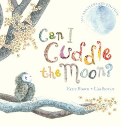 Can I Cuddle The Moon? 