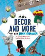 Make Decor and More from the Junk Drawer