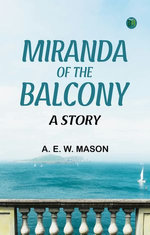 Miranda of the Balcony: A Story
