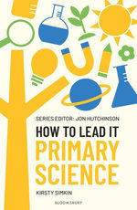 How to Lead it: Primary Science
