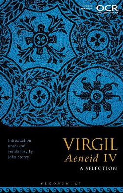 Virgil Aeneid IV: a Selection Virgil Aeneid IV: a Selection