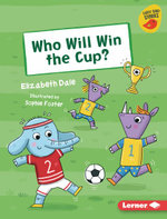 Who Will Win the Cup? Who Will Win the Cup?