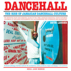 Dancehall: the Rise of Jamaican Dancehall Culture