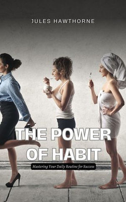 The Power of Habit