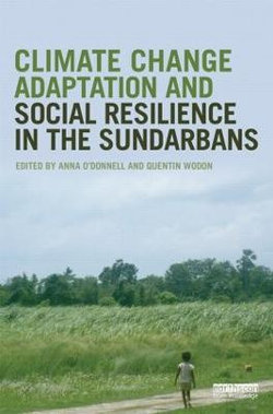 Climate Change Adaptation and Social Resilience in the Sundarbans