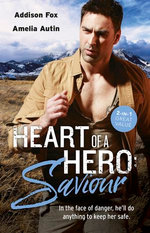 Heart Of A Hero: Saviour/Silken Threats/The Bodyguard's Bride-to-Be