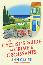 A Cyclist's Guide to Crime and Croissants