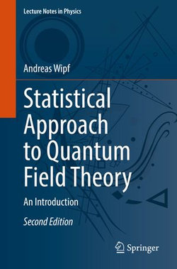 Statistical Approach to Quantum Field Theory Statistical Approach to Quantum Field Theory