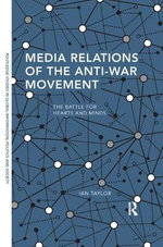 Media Relations of the Anti-War Movement