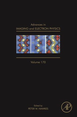 Advances in Imaging and Electron Physics: Volume 170