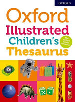 Oxford Illustrated Children's Thesaurus Oxford Illustrated Children's Thesaurus