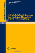 Positive Definite Kernels, Continuous Tensor Products, and Central Limit Theorems of Probability Theory