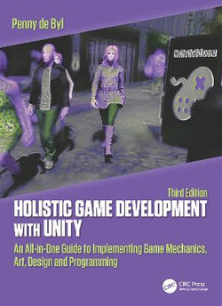 Holistic Game Development with Unity