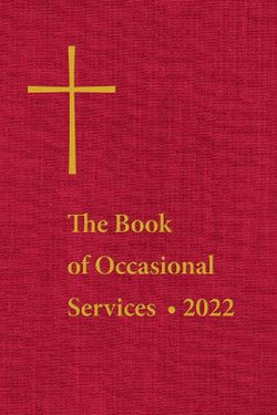 The Book of Occasional Services 2022