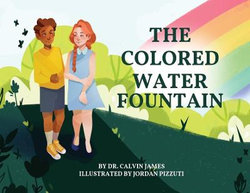 The Colored Water Fountain