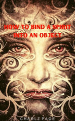 How to Bind a Spirit into an Object