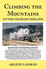 Climbing the Mountains on the Colorado Midland