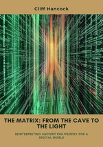 The Matrix: From the Cave to the Light