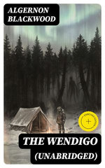 The Wendigo (Unabridged)