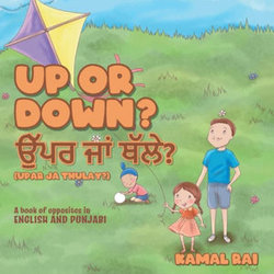 Up or Down? ਉੱਪਰ ਜਾਂ ਥੱਲੇ? (Upar ja Thulay?) Up or Down? ਉੱਪਰ ਜਾਂ ਥੱਲੇ? (Upar ja Thulay?)
