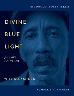 Divine Blue Light (for John Coltrane)
