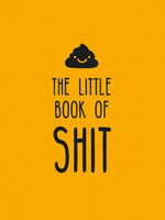 The Little Book of Shit The Little Book of Shit