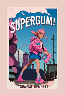 SuperGum! (Deluxe Edition)
