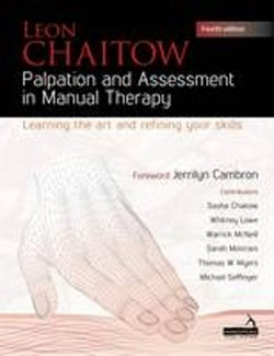 Palpation and Assessment in Manual Therapy Palpation and Assessment in Manual Therapy