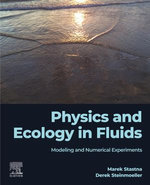 Physics and Ecology in Fluids