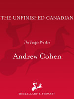 The Unfinished Canadian