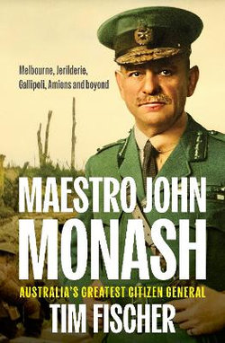 Maestro John Monash