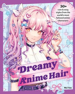 Dreamy Anime Hair Dreamy Anime Hair