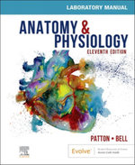 Anatomy and Physiology Laboratory Manual and E-Labs