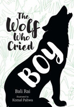 The Wolf Who Cried Boy The Wolf Who Cried Boy