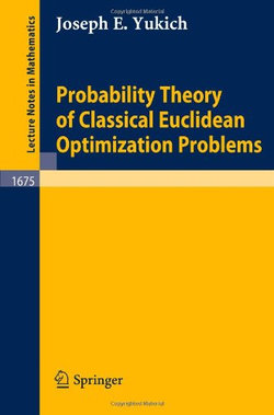 Probability Theory of Classical Euclidean Optimization Problems