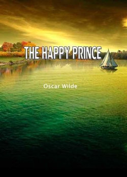 THE HAPPY PRINCE