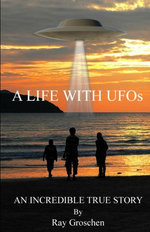 A LIFE WITH UFOs