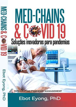 Med-Chains & COVID - 19: Soluções inovadoras para pandemias Med-Chains & COVID - 19: Soluções inovadoras para pandemias