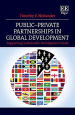 Public-Private Partnerships in Global Development Public-Private Partnerships in Global Development