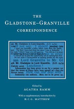 The Gladstone-Granville Correspondence
