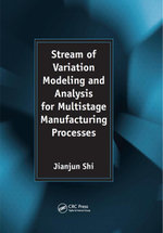 Stream of Variation Modeling and Analysis for Multistage Manufacturing Processes