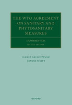 The WTO Agreement on Sanitary and Phytosanitary Measures
